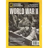 National Geographic World War Ii Magazine Issue 55 Meet Soldiers And Survivors
