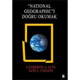 National Geographic'i Doğru Okumak