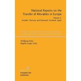 National Reports on the Transfer of Movables in Europe: Volume 5: Sweden, Norway and Denmark, Finland, Spain (Schriften zur Europäischen ... /Etudes juridiques européenes, Band 14)