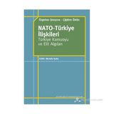 NATO - TÜRKIYE İLIŞKILERI TÜRKIYE KAMUOYU VE ELIT ALGILARI - ÖZGEHAN ŞENYUVA;ÇIĞDEM ÜSTÜN