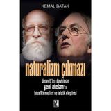 NATURALIZM ÇIKMAZI DENNETT'TEN DAWKINS'E YENI ATEIZM'IN FELSEFÎ TEMELLERI VE TEISTIK ELEŞTİRİSİ - KEMAL BATAK