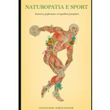 Naturopatia e Sport: benessere, performance ed equilibrio psicofisico