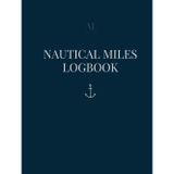 Nautical Miles Logbook: Sea Miles Tracker & Sailing Experience Record Book for Skippers, Crew and Training Voyages (German Edition)