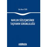 Navlun Sözleşmesinde Taşıyanın Sorumluluğu - Safa Murat Tekin
