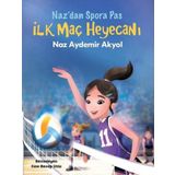 Naz'an Spor'a Pas 2 - İlk Maç Heyecanı - Naz Aydemir Akyol