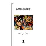 Nazar Eyledim Aleme İmgenin Çocukları