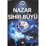 NAZAR SIHIR-BÜYÜ - ABDULLAH SEVİNÇ