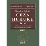 Nazari ve Tatbiki Ceza Hukuku Cilt 5 - Uluslararası Ceza Hukuku - Devletlerarası Ceza Hukuku