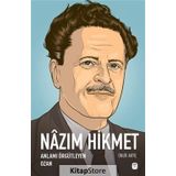 Nazım Hikmet Anlamı Örgütleyen Ozan - Onur Akyıl
