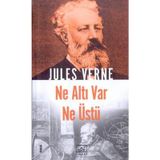 NE ALTI VAR NE ÜSTÜ - JULES VERNE