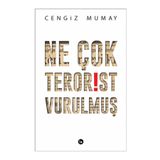 Ne Çok Terörist Vurulmuş - Cengiz Mumay
