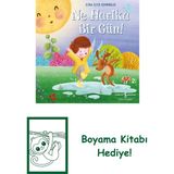 Ne Harika Bir Gün! + Boyama Kitabı