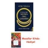 Ne İstersen Değil Neysen Onu Çekersin: Kuantum Tezahür Ustalığı + Masallar Kitabı