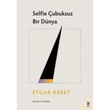 Ne Lazım Bana Selfie Çubuksuz Bir Dünya - 1 Adet