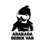 Ne Verelim Size Arabada Bebek Var Oto Arka Cam Özel Sticker Siyah 24*16 Cm