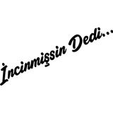 Ne Verelim Size İncinmişsin Dedi Özel Sticker Oto Cam Özel Sticker Siyah 23,5*4 Cm