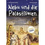 Nebu und die Palastlöwen: 25 Geschichten zur guten Nacht - tierisch biblisch