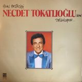 Necdet Tokatlıoğlu - Yılın Bestecisi Necdet Tokatlıoğlu'ndan Sevgilerle - Yerli 33'lük Plaklar