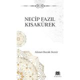 Necip Fazıl Kısakürek – Ahmet Burak Demir