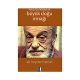 Necip Fazıl Kısakürek Büyük Doğu Irmağı - Ali Haydar Haksal