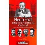 Necip Fazıl Tenkitler Polemikler Kavgalar - Murat Ertaş