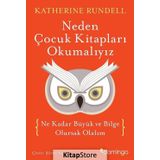 Neden Çocuk Kitapları Okumalıyız - Katherine Rundell