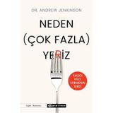 Neden Çok Fazla Yeriz Dr. Andrew Jenkinson