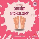 Neden Derim Soyulur? - Neden Serisi - Emilie Dufresne