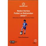 Neden Herkes Futbol ve Reklamdan Anlar? - Beslenme Saati - Fatoş Karahasan