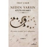 Neden Varsın Küçük Kıyamet - Fırat Çakır