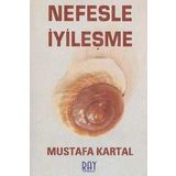 NEFESLE İYİLEŞME - MUSTAFA KARTAL
