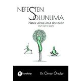 Nefesten Solunuma: Nefes Varsa Umut da Vardır - Dum Spiro Spero