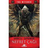 Nefret Çağı - The Witcher Serisi 4 - Andrzej Sapkowski