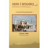 Nefs-i İstanbul: Sultanahmet'ten Edirnekapı'ya: Suriçi'nde Kayıp Zamanlar