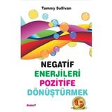 Negatif Enerjileri Pozitife Dönüştürmek Cep Boy - Tammy Sullivan