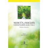 Nehcü’l - Feradis - Cennetlerin Açık Yolu Birleştirilmiş Baskı - mahmud bin ali