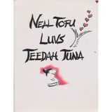 Neil Tofu Luvs Tee-dah Tuna