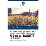 Nektar- und pollenreiche Quellen für langzüngige Apoidea der Iberischen Halbinsel
