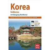 Nelles Guide Reiseführer Korea: Südkorea -- mit Pjöngjang (Nordkorea): Südkorea - mit Pjöngjang (Nordkorea). Mit gratis Navigations-App (Nelles Guide / Deutsche Ausgabe)