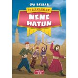 Nene Hatun İz Bırakanlar - Eda Bayrak