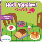 Neobebek Hadi Yapalım! Kahvaltı - Hareketli ve Eğitici Kitap 3-6 Yaş