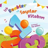 Neobebek İlk Renkler ve Sayılar Kitabım Elif Sakallı 0-3 Yaş Bebek Kitabı Eğlenceli Öğrenme