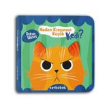 Neobebek Neden Kızgınsın Küçük Kedi? - Aynalı Dokun Hisset Kitap