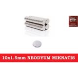 Neodyum Yuvarlak Mıknatıs-10X1.5Mm 5-12- 24-50-100-250-500 Adet 100 Adet