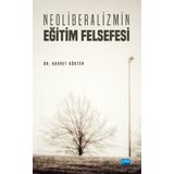 Neoliberalizmin Eğitim Felsefesi Hasret Kökten
