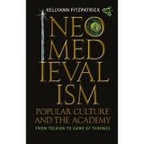 Neomedievalism, Popular Culture, and the Academy: From Tolkien to Game of Thrones: 16