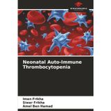 Neonatal Auto-Immune Thrombocytopenia