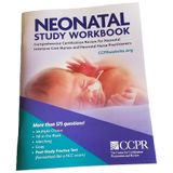 Neonatal Study Workbook: Comprehensive Certification Review for Neonatal Intensive Care Nurses and Neonatal Nurse Practitioners