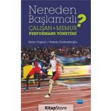 Nereden Başlamalı - Çalışan ve Memur Performans Yönetimi - Selim Coşkun