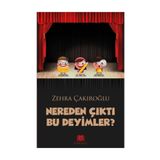 Nereden Çıktı Bu Deyimler? - Zehra Çakıroğlu